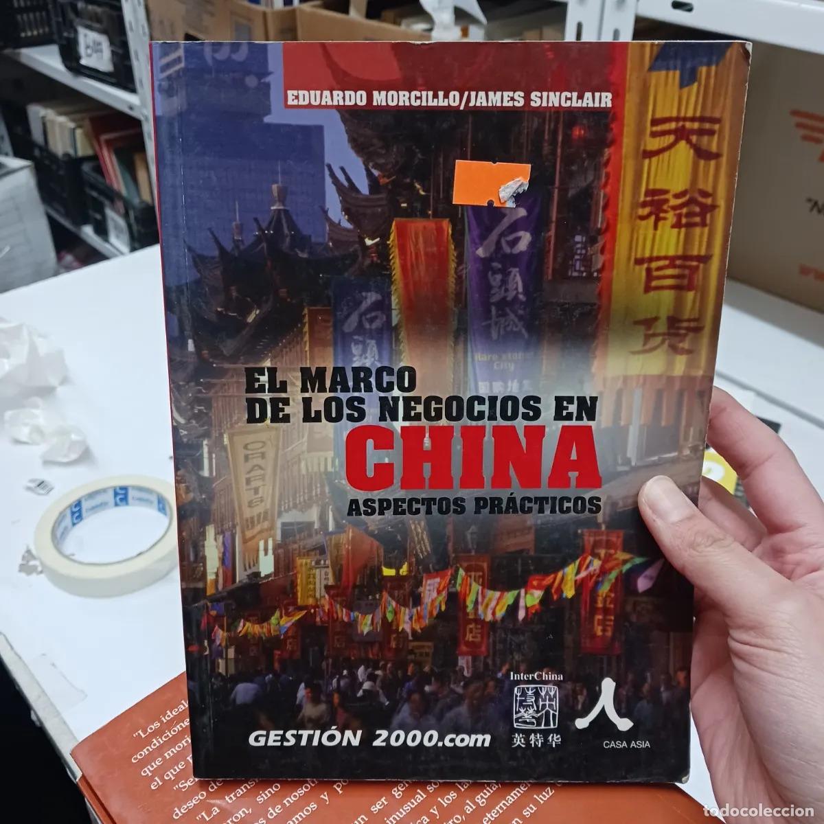 Libri di seconda mano: El marco de los negocios en China - Eduardo Morcillo, James Sinclair