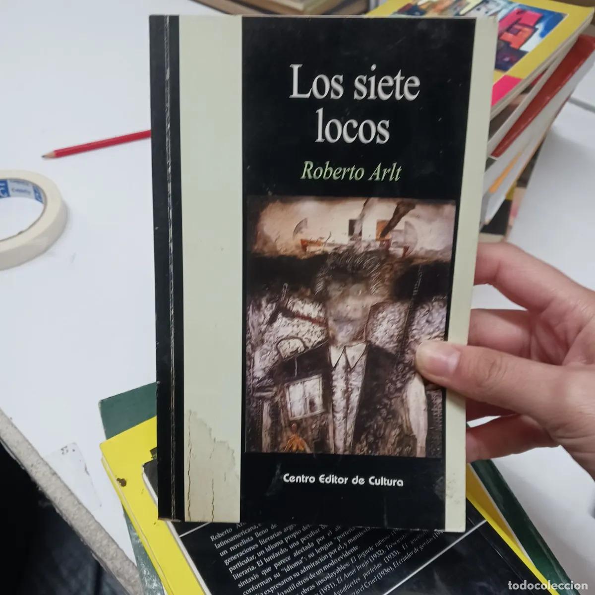 Libros: Los siete locos (det.) - Roberto Arlt - Foto 1