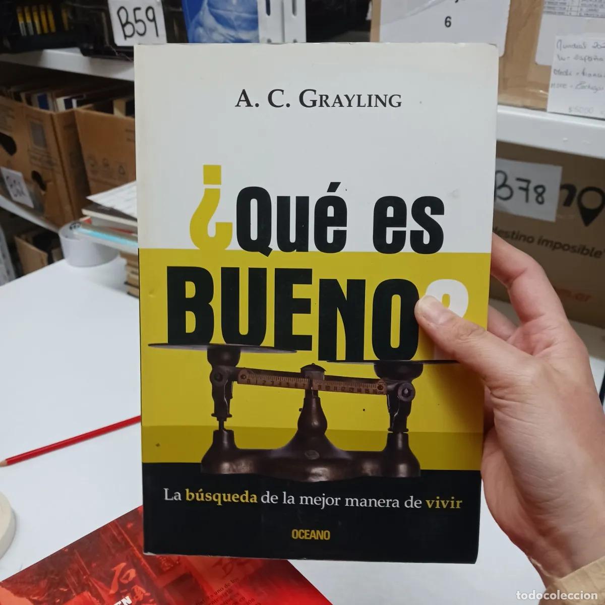 Libros: &iquest;Que es bueno? - A. C. Grayling - Foto 1