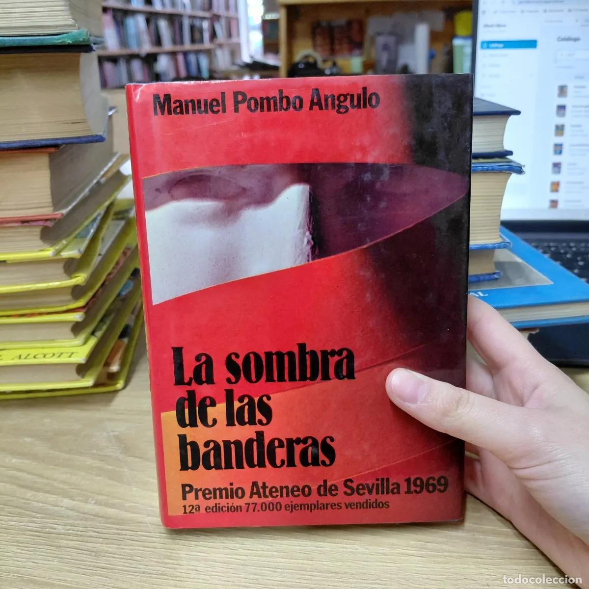 Libri di seconda mano: La sombra de las banderas - Manuel Pombo Angulo