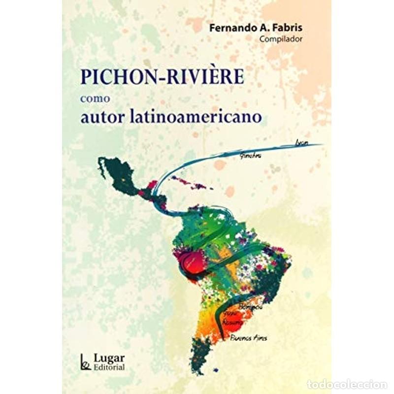 B&uuml;cher: PICHON RIVIERE COMO AUTOR LATINOAMERICANO - Varios
