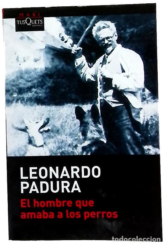 books: El hombre que amaba a los perros