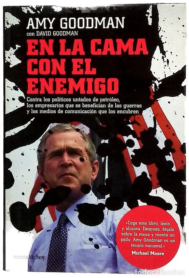 books: En la cama con el enemigo contra los pol&iacute;ticos untados de petr&oacute;leo, los empresarios que se benefi...