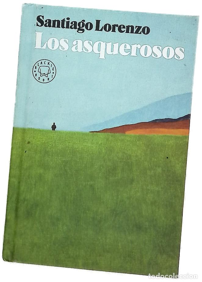 books: Los asquerosos : novela - Lorenzo, Santiago