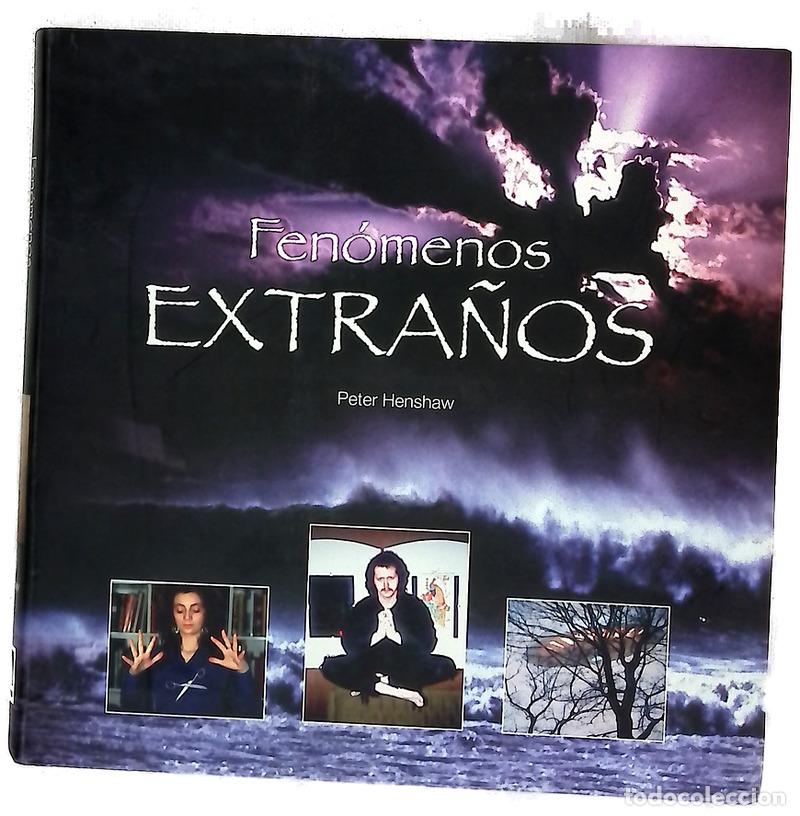 Libri di seconda mano: Fen&oacute;menos extra&ntilde;os - Peter Henshaw