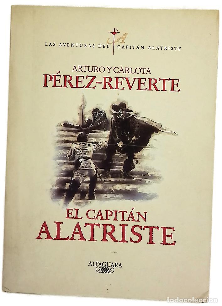 Libri di seconda mano: El capit&aacute;n Alatriste - P&eacute;rez-Reverte, Arturo; P&eacute;rez-Reverte, Carlota