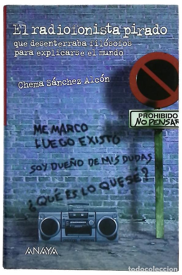 Libri di seconda mano: El radiofonista pirado que desenterraba fil&oacute;sofos para explicarse el mundo