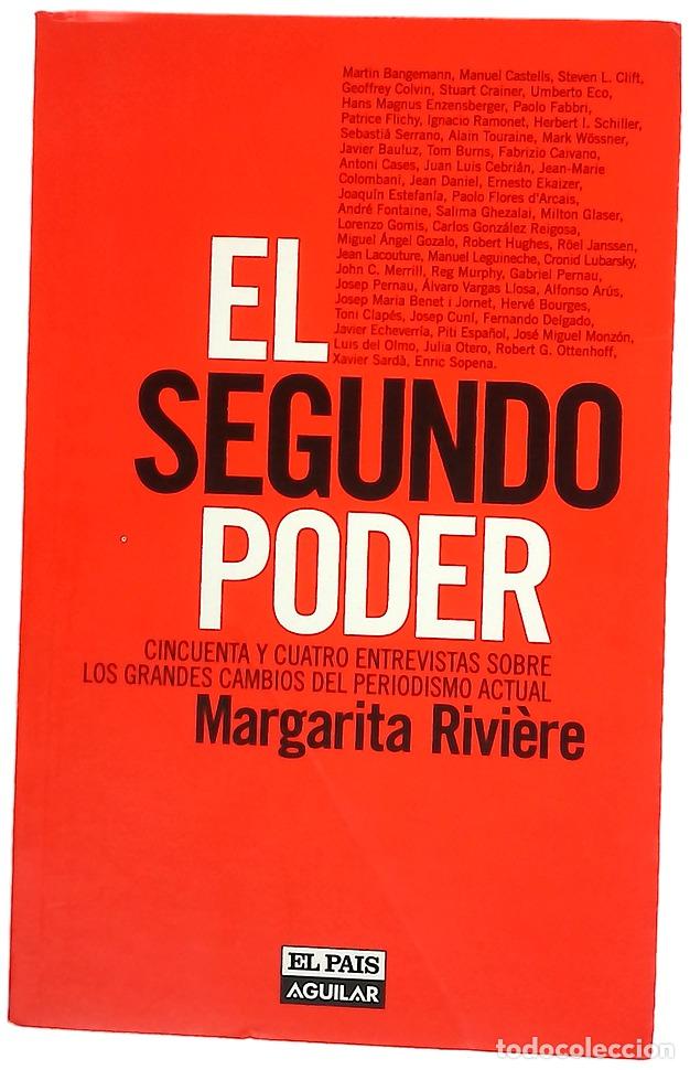 Libri di seconda mano: El segundo poder cincuenta y cuatro entrevistas sobre los grandes cambios del periodismo actual