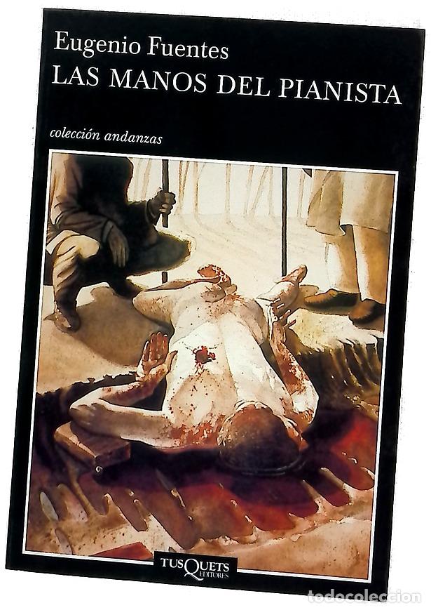 Libri di seconda mano: Las manos del pianista - Fuentes, Eugenio