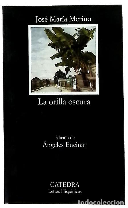 B&uuml;cher: La orilla oscura - Merino, Jos&eacute; Mar&iacute;a; Encinar, Mar&iacute;a &Aacute;ngeles