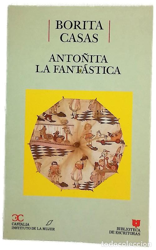 B&uuml;cher: Anto&ntilde;ita la fant&aacute;stica - Casas, Borita; Crist&oacute;bal, Ramiro