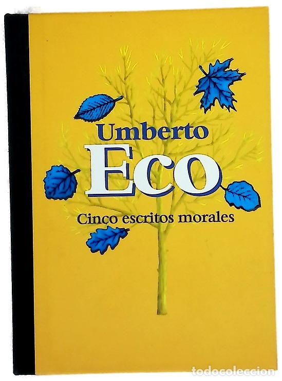 B&uuml;cher: Cinco escritos morales - Eco, Umberto