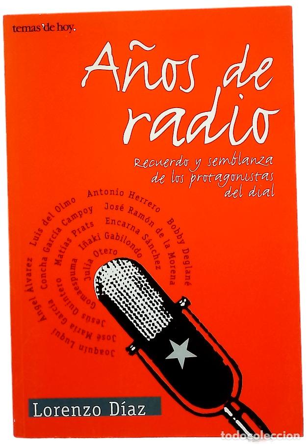 B&uuml;cher: A&ntilde;os de radio recuerdo y semblanza de los protagonistas del dial