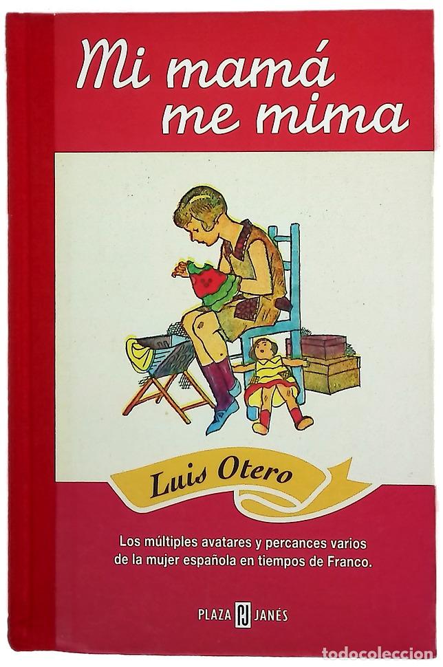 B&uuml;cher: Mi mam&aacute; me mima - Otero, Luis