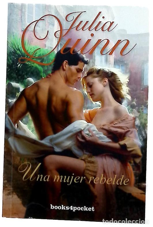 Livres: Una mujer rebelde - Quinn, Julia; Vi&ntilde;as Donoso, Claudia