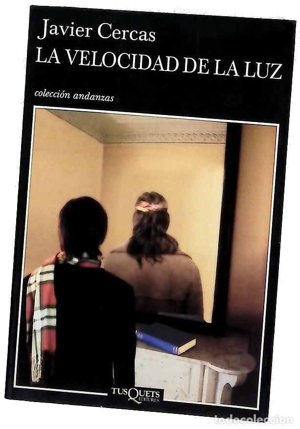 Libros: La velocidad de la luz - Cercas, Javier