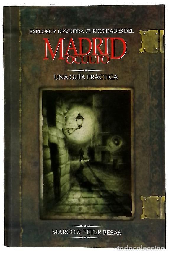 Libros: Explore y descubra curiosidades del Madrid oculto una gu&iacute;a pr&aacute;ctica