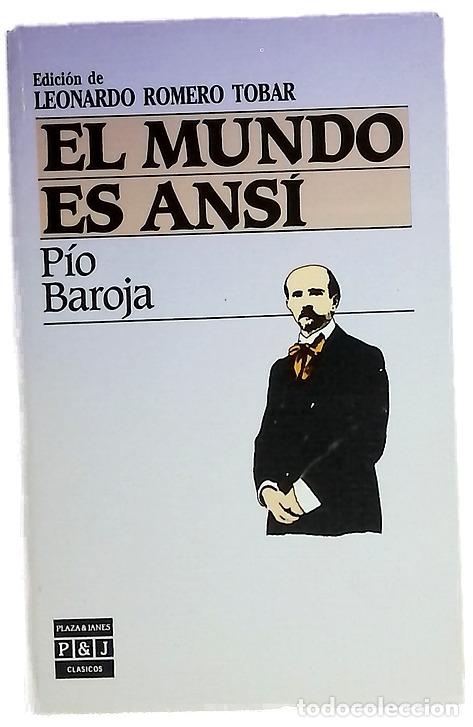 Libri di seconda mano: El mundo es ans&iacute; - Baroja, P&iacute;o; Romero Tobar, Leonardo