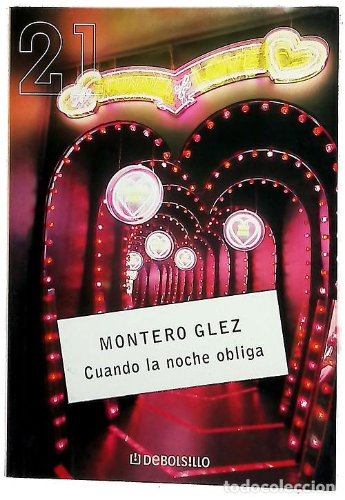 Libros: Cuando la noche obliga - Montero Glez