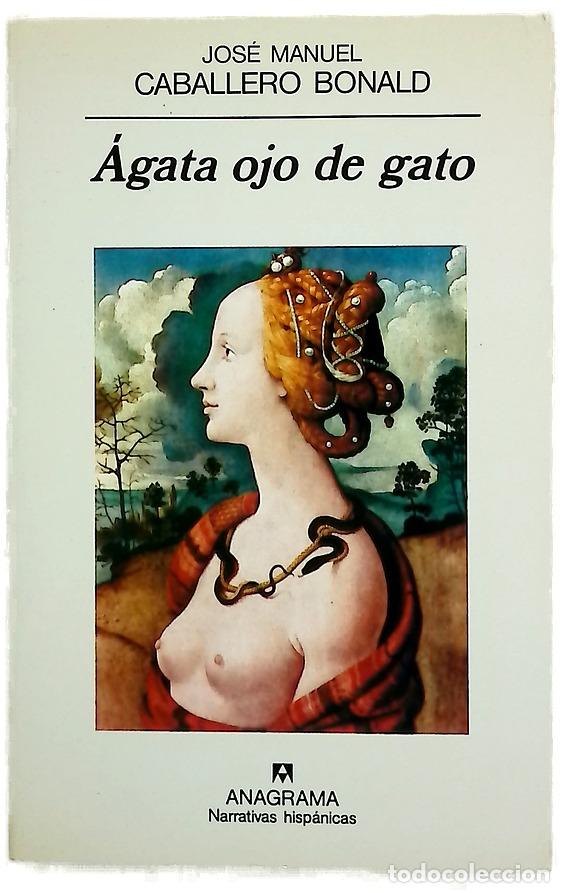 Libros: &Aacute;gata ojo de gato - Caballero Bonald, Jos&eacute; Manuel