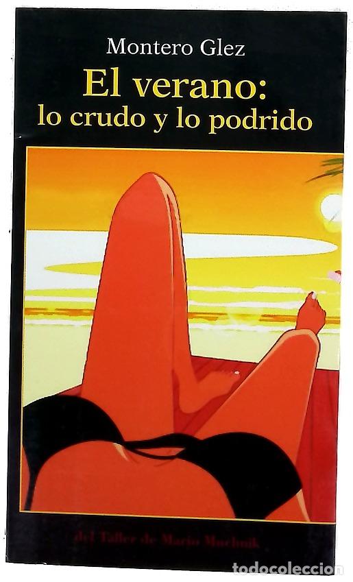 Libros: El verano lo crudo y lo podrido