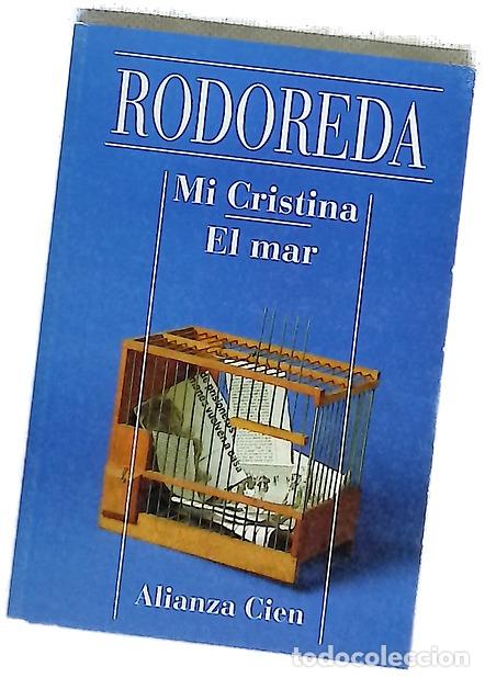 Libros: Mi Cristina ; El mar - Rodoreda, Merc&egrave;; Batll&oacute;, Jos&eacute;