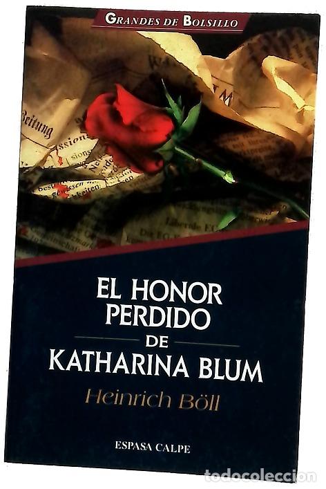 Livres: El honor perdido de Katharina Blum o c&oacute;mo surge la violencia y ad&oacute;nde puede conducir