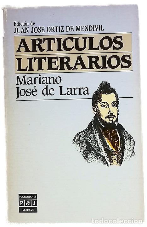 Livres: Art&iacute;culos - Larra, Mariano Jos&eacute; de; Ortiz de Mend&iacute;vil, Juan Jos&eacute;