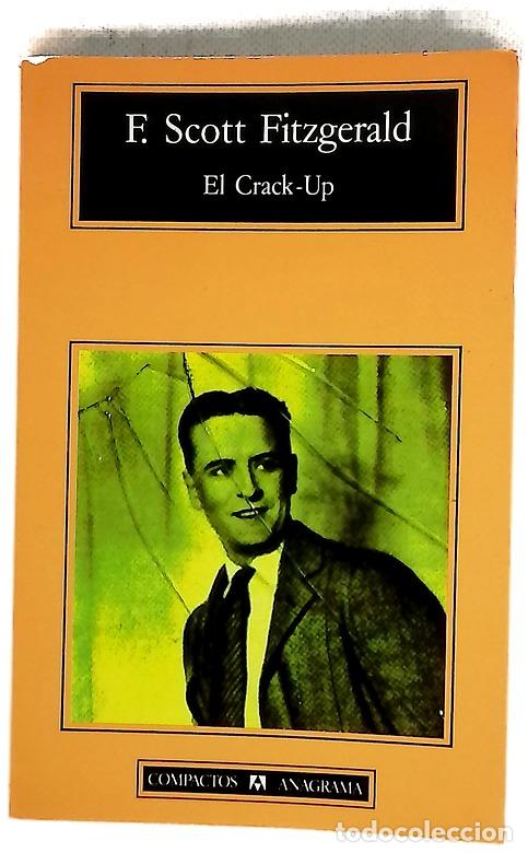 Libros: El crack-up - Fitzgerald, F. Scott; Antol&iacute;n Rato, Mariano