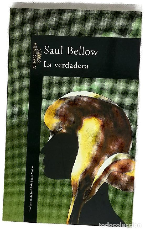Libros: La verdadera - Bellow, Saul