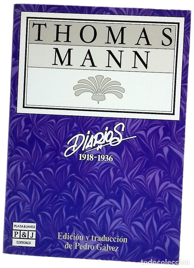 Libros: Diarios (1918-1936) - Mann, Thomas; G&aacute;lvez, Pedro