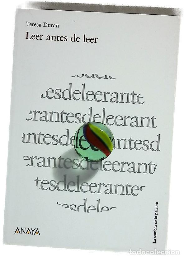 B&uuml;cher: Leer antes de leer - Dur&aacute;n, Teresa; L&oacute;pez Royo, Raquel