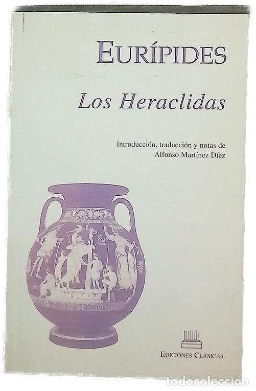 Livros em segunda m&atilde;o: Los Her&aacute;clidas - Eur&iacute;pides; Mart&iacute;nez D&iacute;ez, Alfonso