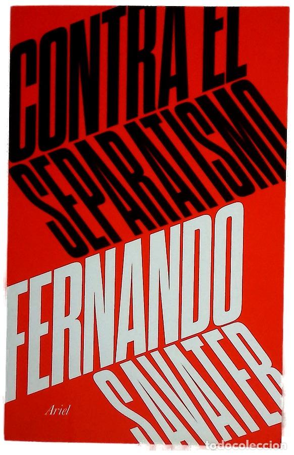 Livros em segunda m&atilde;o: Contra el separatismo - Savater, Fernando