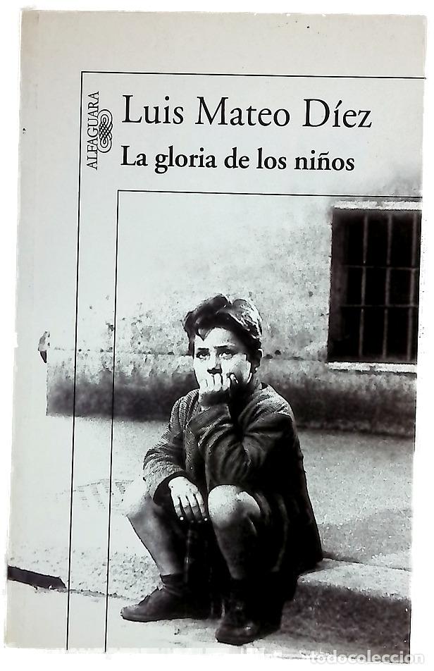 Livres: La gloria de los ni&ntilde;os - D&iacute;ez, Luis Mateo