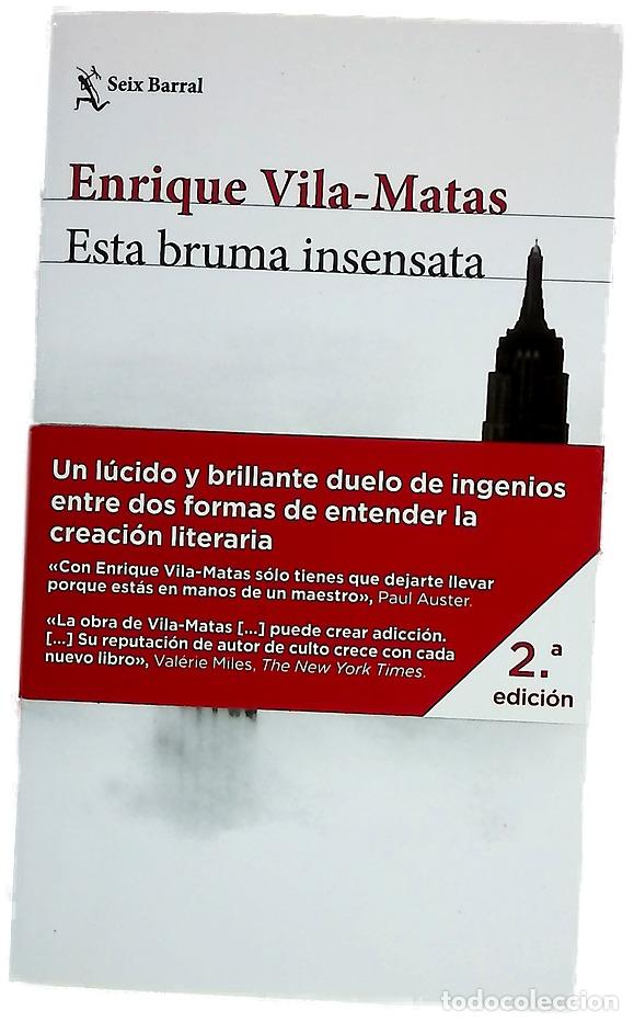 Livres: Esta bruma insensata - Vila-Matas, Enrique