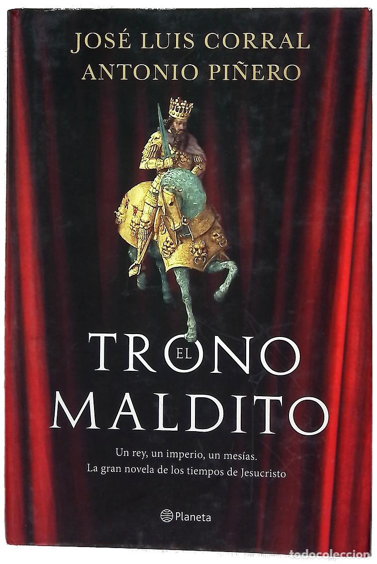 Libros: El trono maldito - Corral Lafuente, Jos&eacute; Luis; Pi&ntilde;ero, Antonio