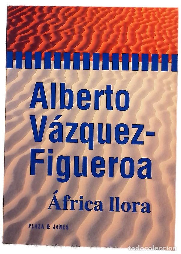 Libros: &Aacute;frica llora - V&aacute;zquez-Figueroa, Alberto