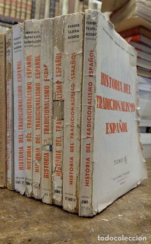 Libros: HISTORIA DEL TRADICIONALISMO ESPA&Ntilde;OL. - FERRER, Melchor.; TEJERA, Domingo; ACEDO, Jos&eacute; F.