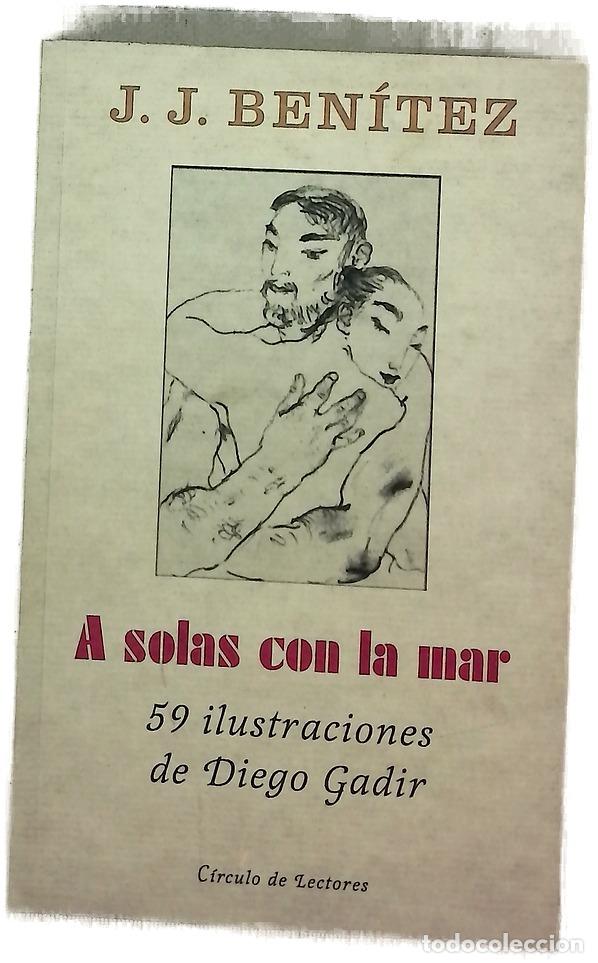Libros: A solas con la mar - Ben&iacute;tez, J. J
