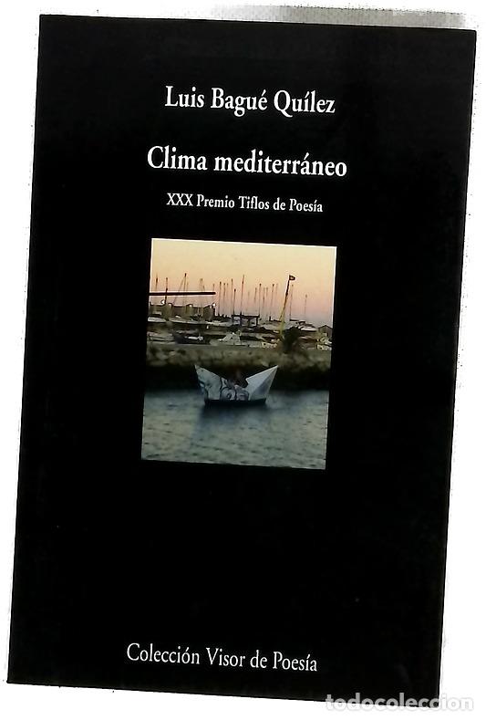 Libros: Clima mediterr&aacute;neo - Bagu&eacute; Qu&iacute;lez, Luis
