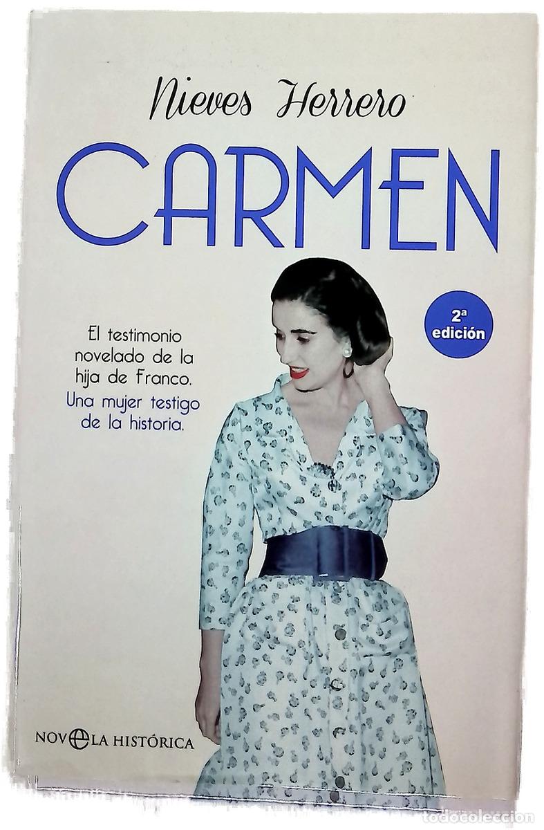 Libros: Carmen : el testimonio novelado de la hija de Franco, una mujer testigo de la historia