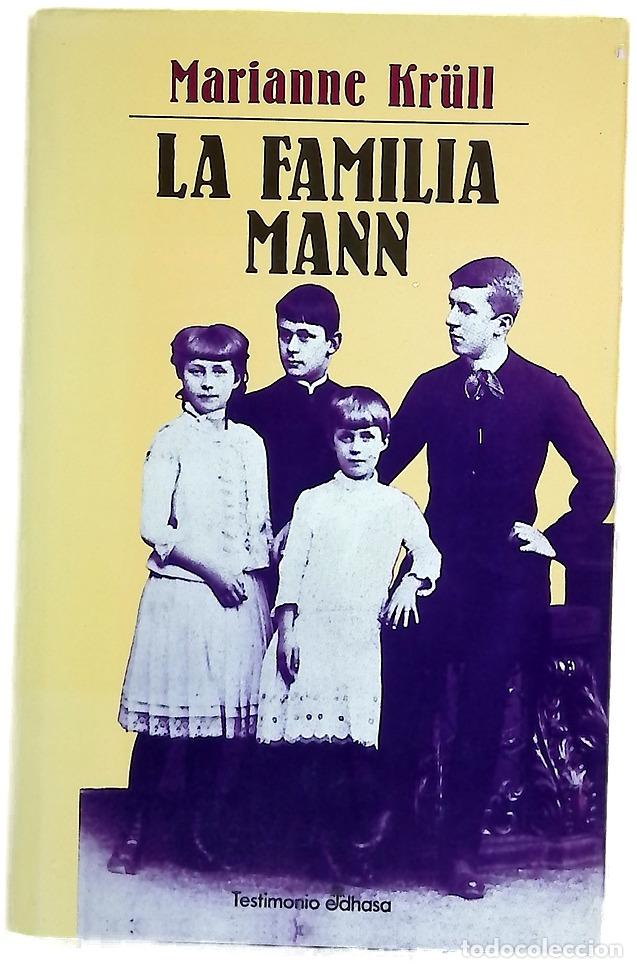 B&uuml;cher: La familia Mann - Kr&uuml;ll, Marianne; Kovacsics, Adan