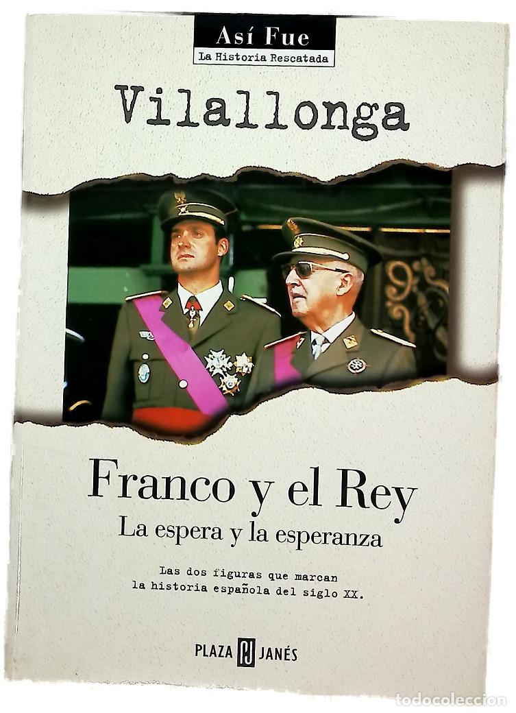 B&uuml;cher: Franco y el rey la espera y la esperanza