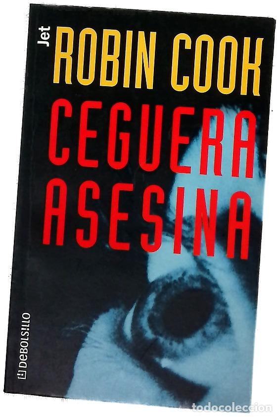 B&uuml;cher: Ceguera asesina - Cook, Robin
