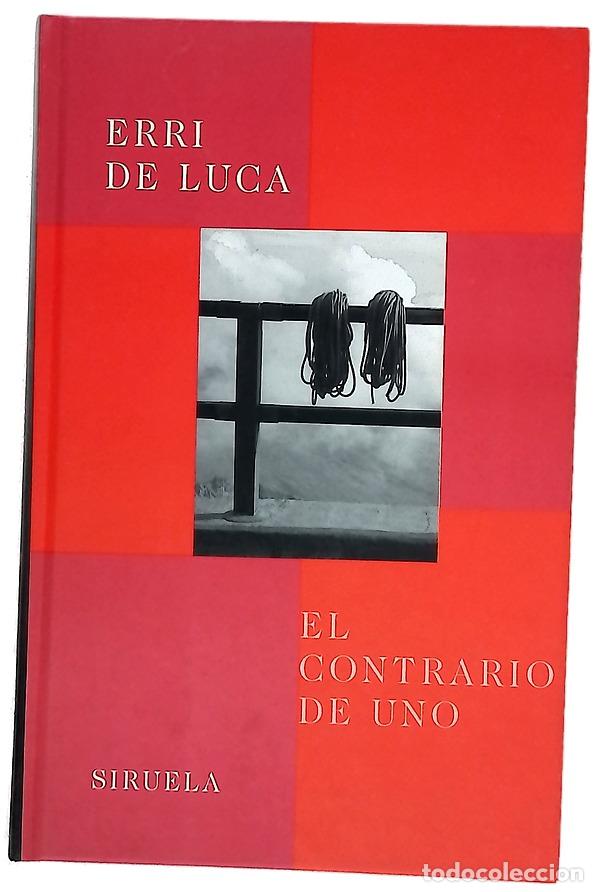Libros: El contrario de uno - De Luca, Erri