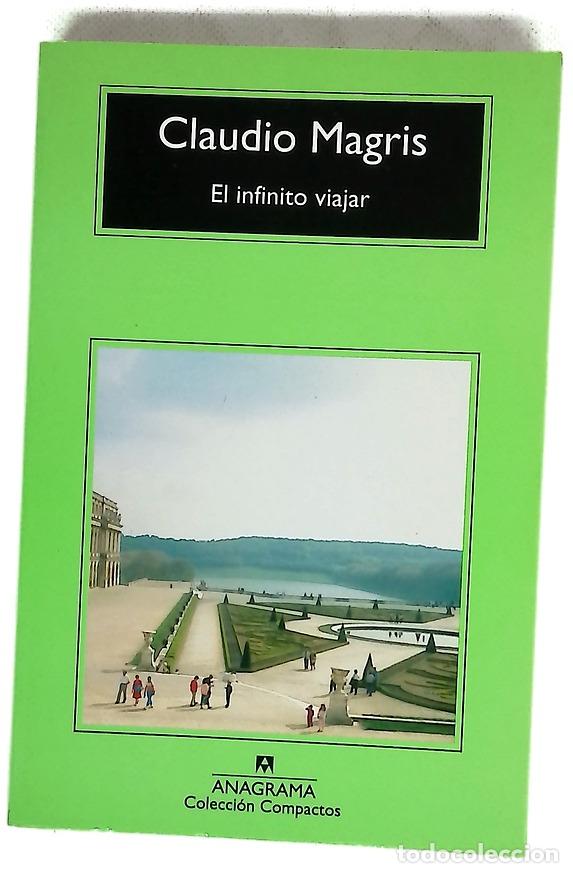 Libros: El infinito viajar - Magris, Claudio; Garc&iacute;a Colmenarejo, Pilar