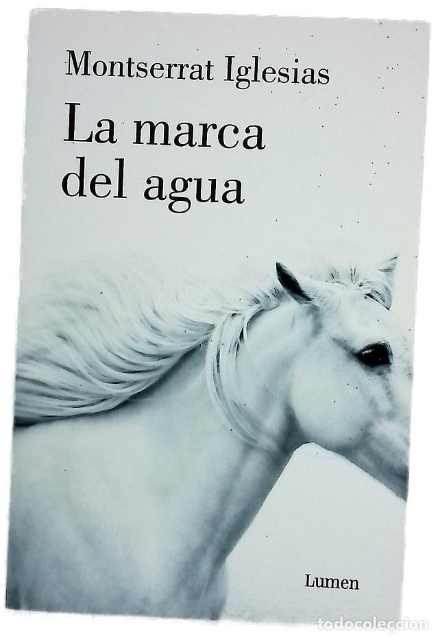 Libros: La marca del agua - Iglesias Berzal, Montserrat
