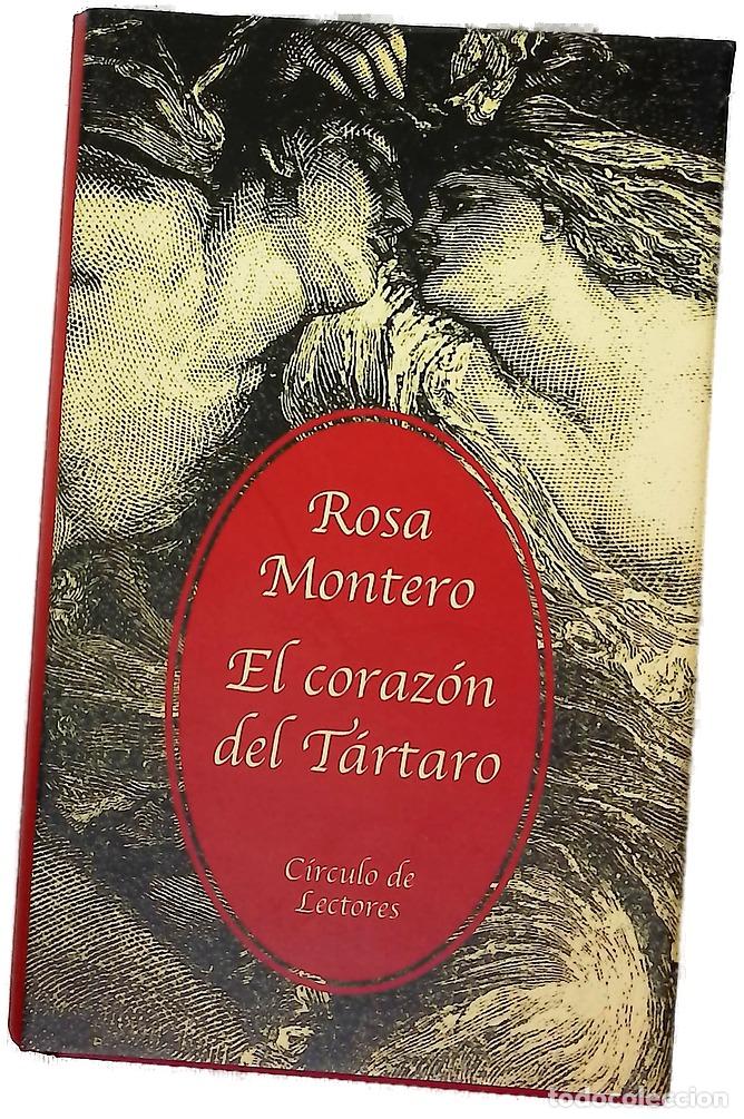 Libros: El coraz&oacute;n del t&aacute;rtaro - Montero, Rosa