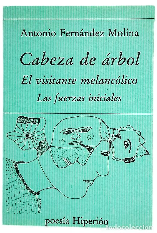 Libros: Cabeza de &aacute;rbol El visitante melanc&oacute;lico ; Las fuerzas iniciales